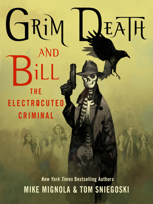 Title details for Grim Death and Bill the Electrocuted Criminal by Mike Mignola - Wait list